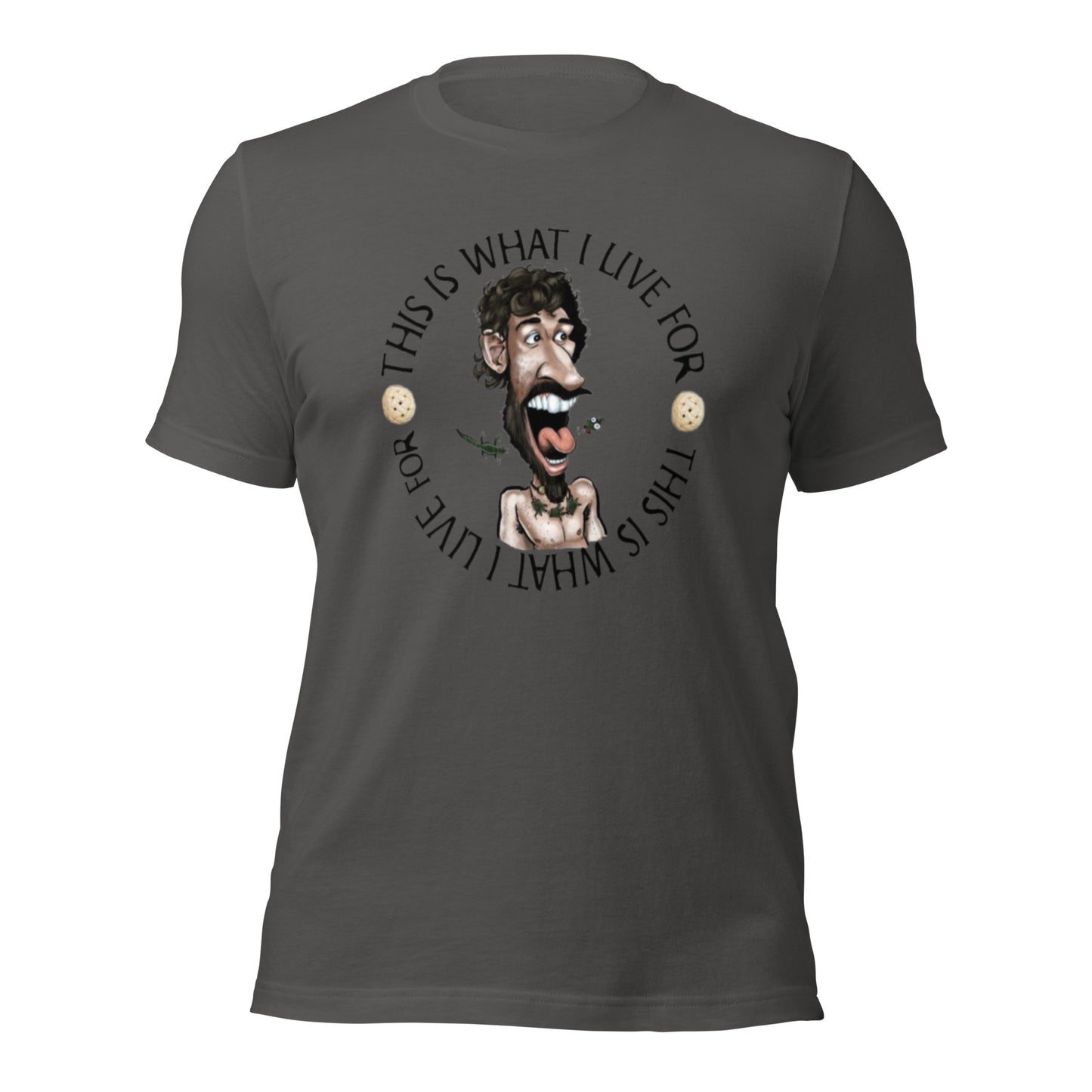 This is What I Live for Unisex t-shirt (toon 3)