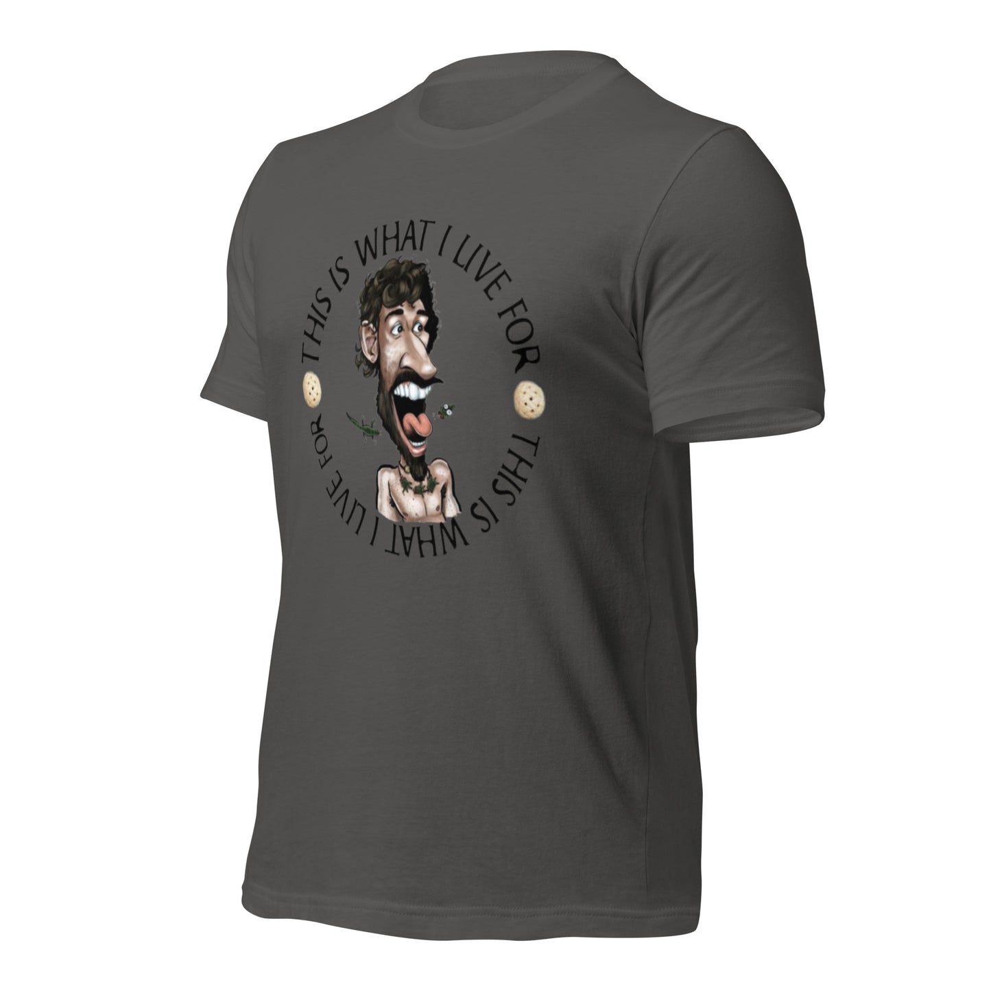 This is What I Live for Unisex t-shirt (toon 3)