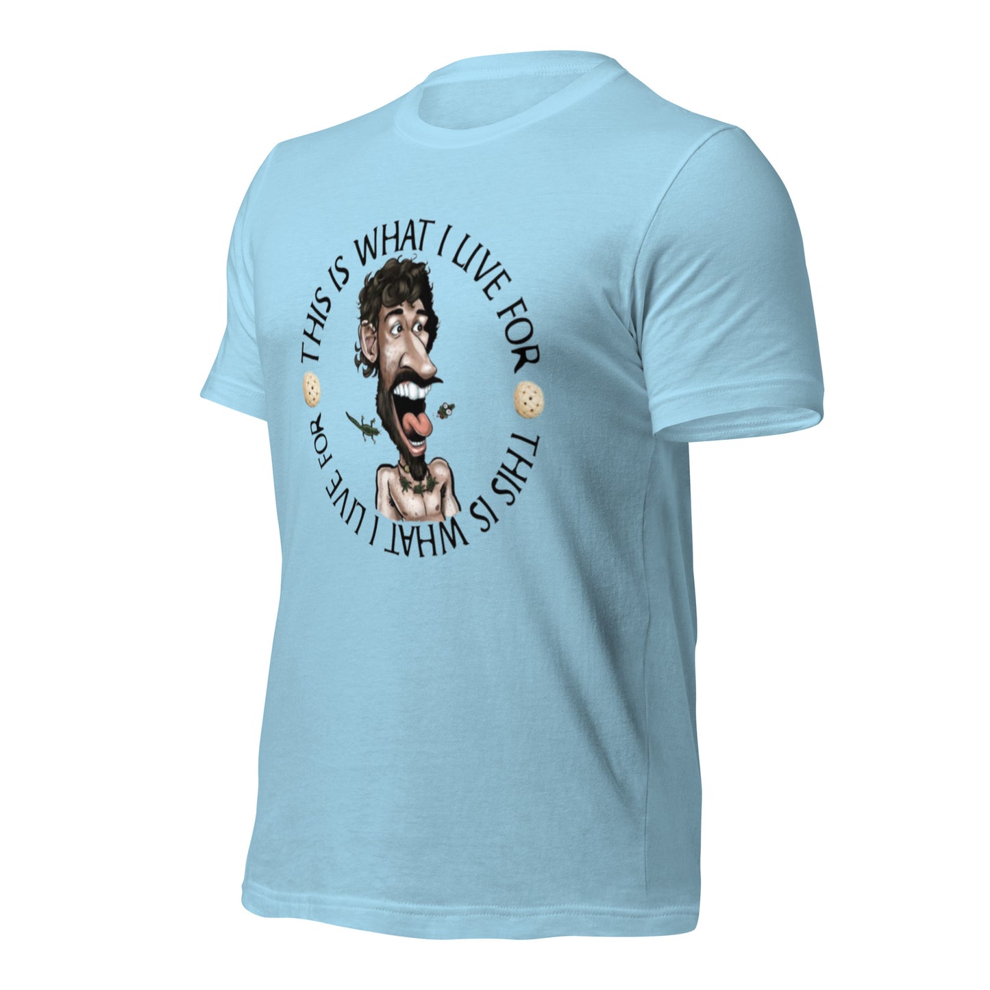 This is What I Live for Unisex t-shirt (toon 3)