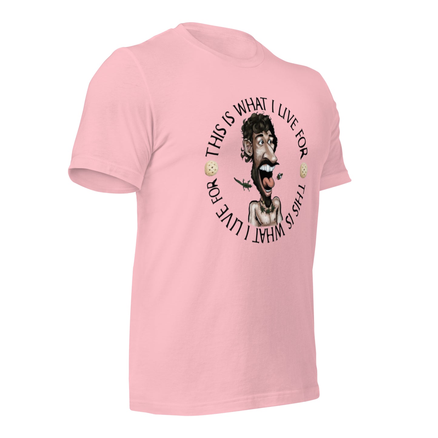 This is What I Live for Unisex t-shirt (toon 3)