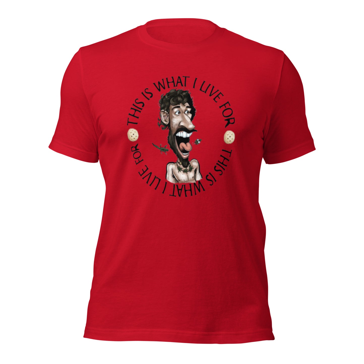 This is What I Live for Unisex t-shirt (toon 3)