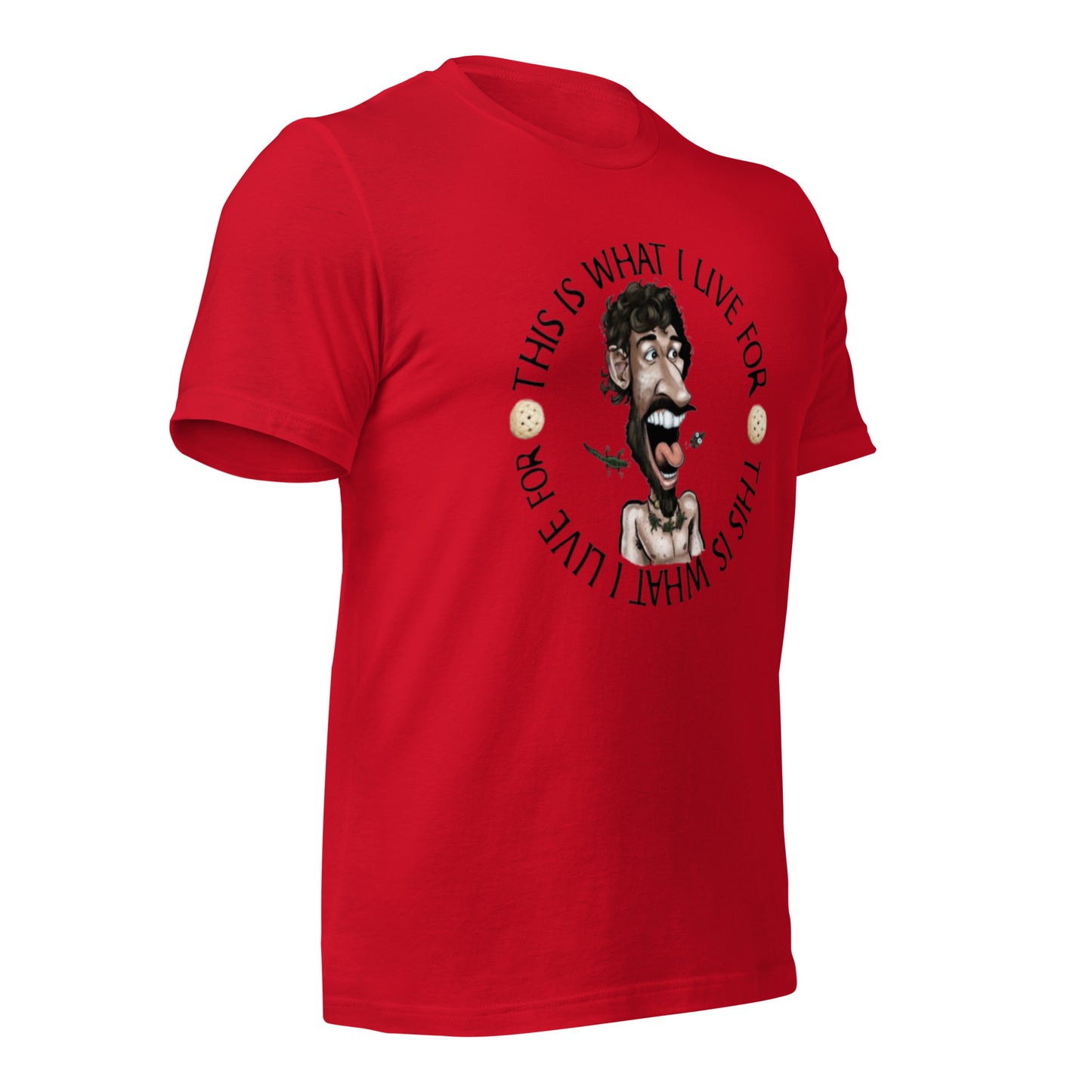 This is What I Live for Unisex t-shirt (toon 3)