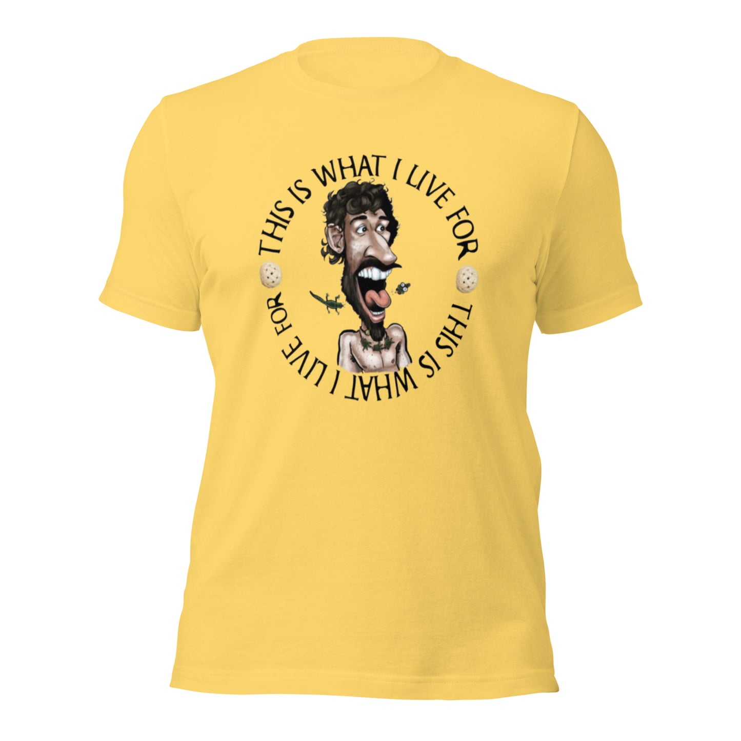 This is What I Live for Unisex t-shirt (toon 3)