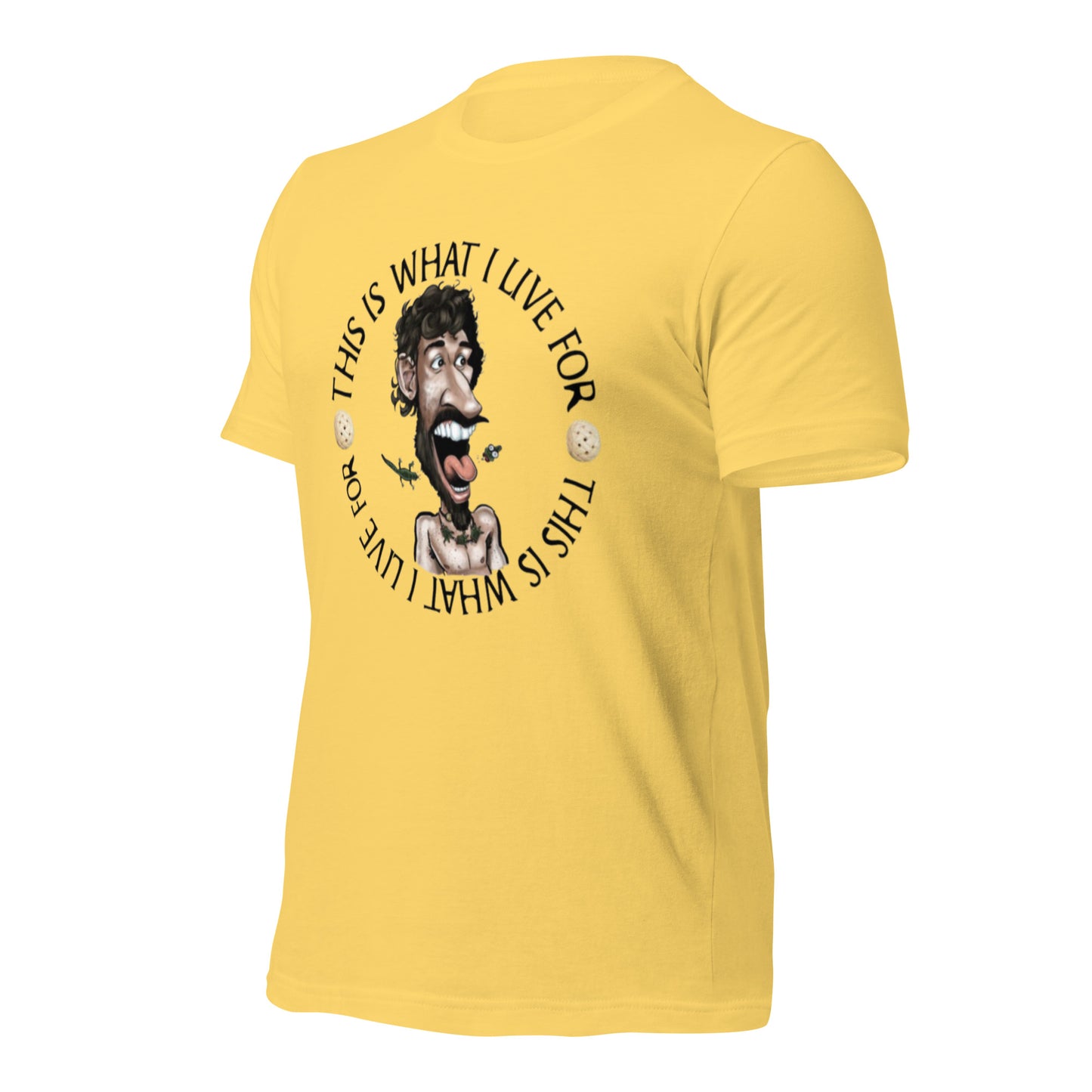 This is What I Live for Unisex t-shirt (toon 3)