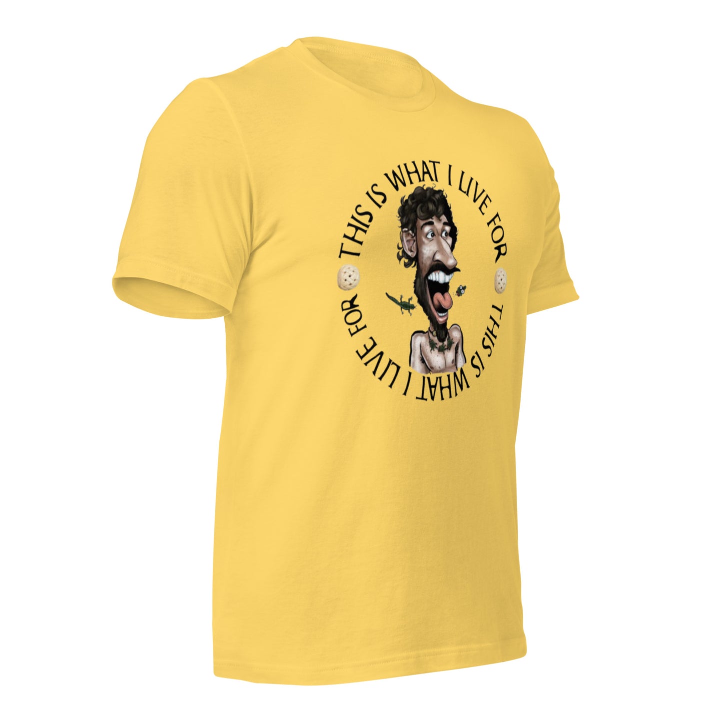 This is What I Live for Unisex t-shirt (toon 3)
