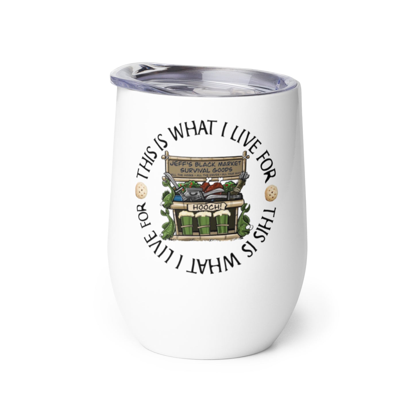 This is What I Live For Wine tumbler