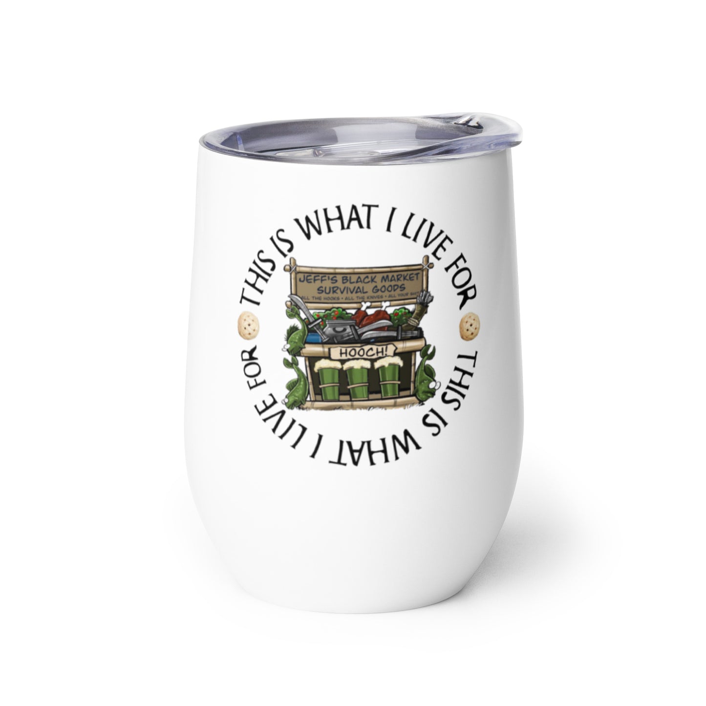 This is What I Live For Wine tumbler