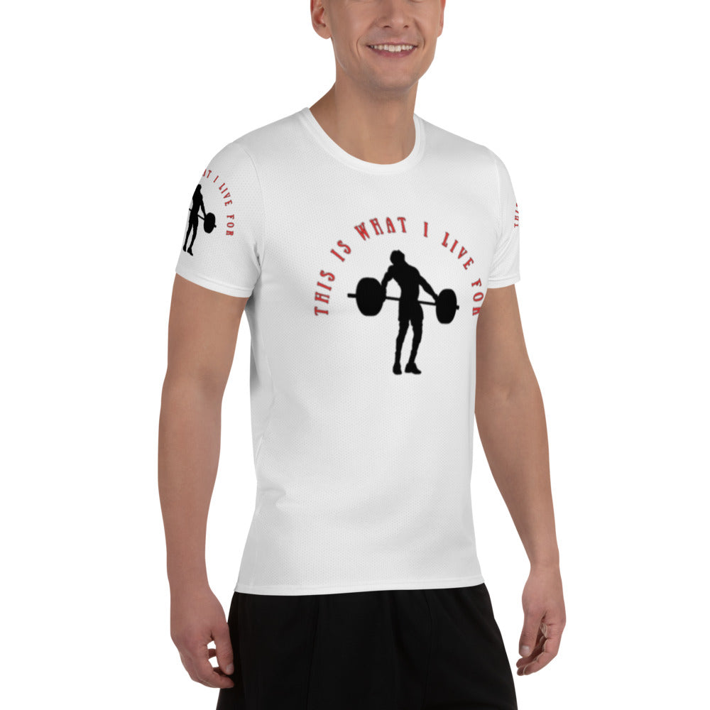 This is What I Live For Athletic T-shirt (Lift Wht)
