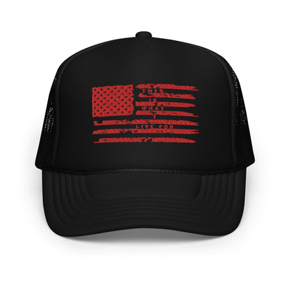 This is What I Live for Foam trucker hat (Flag)