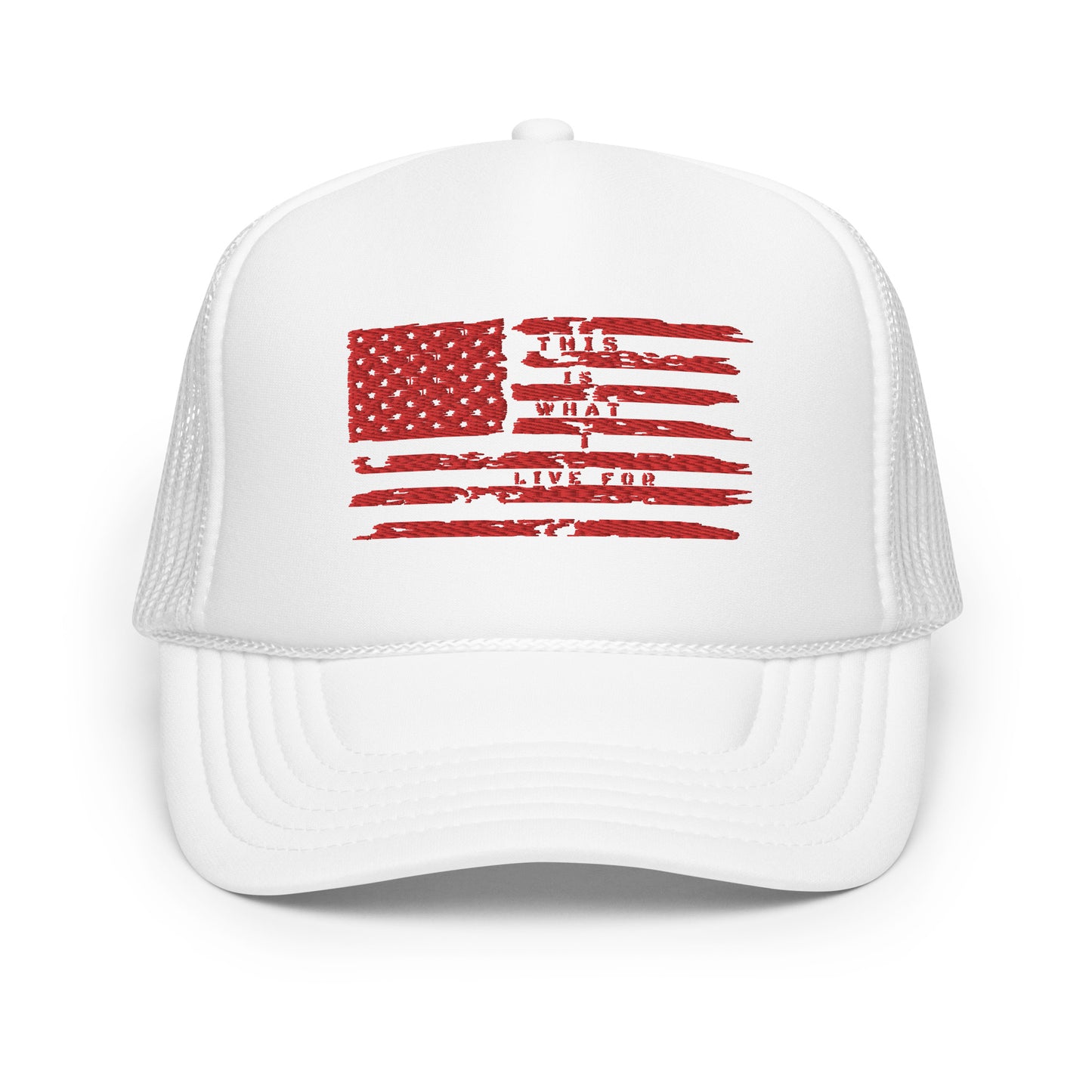 This is What I Live for Foam trucker hat (Flag)