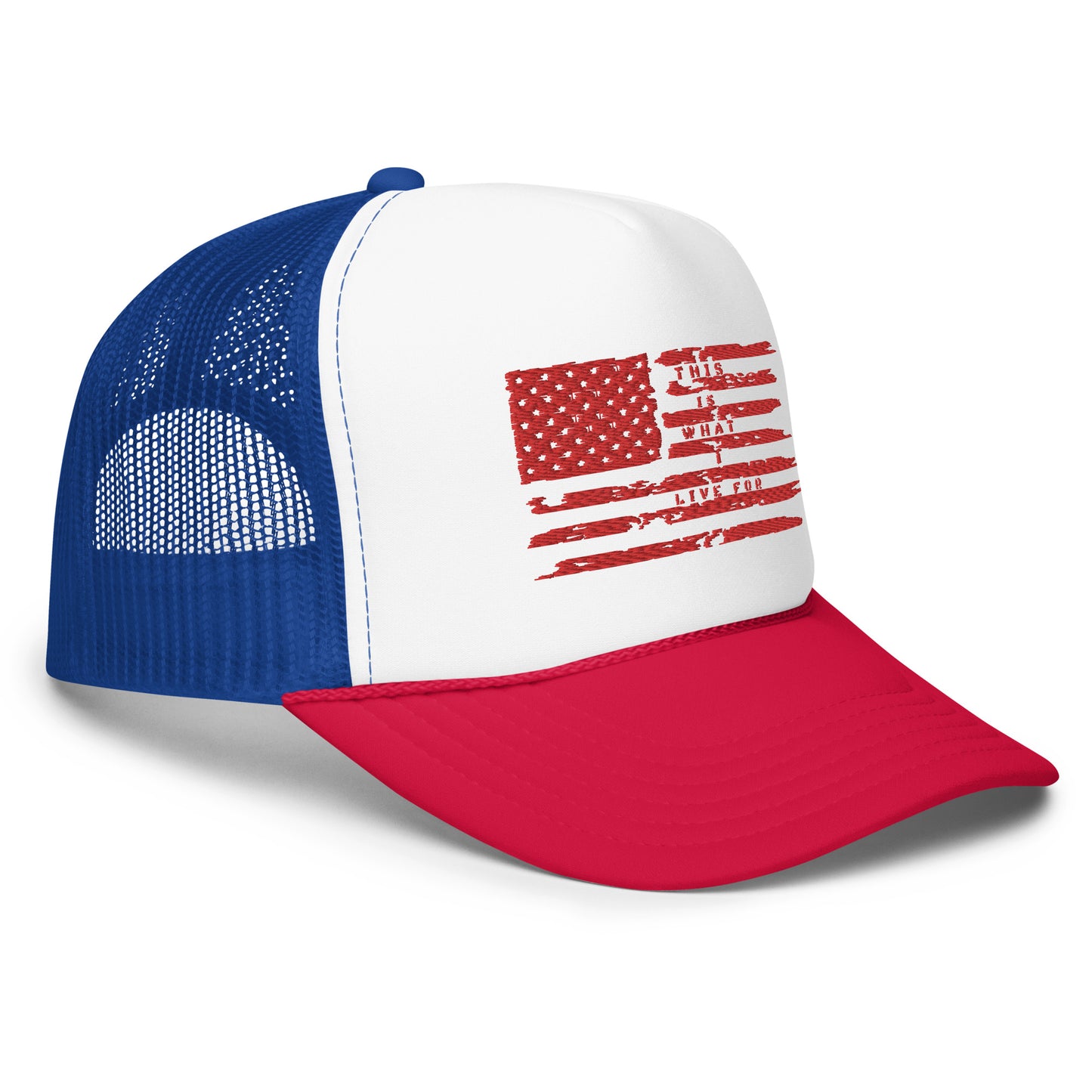 This is What I Live for Foam trucker hat (Flag)
