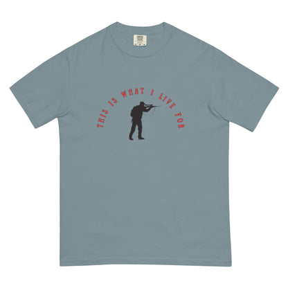 This is What I Live For heavyweight t-shirt