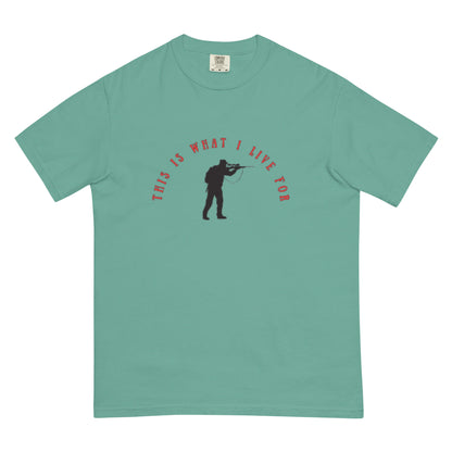 This is What I Live For heavyweight t-shirt