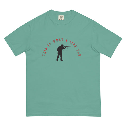 This is What I Live For heavyweight t-shirt