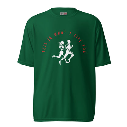 This Is What I Live For Unisex performance crew neck t-shirt
