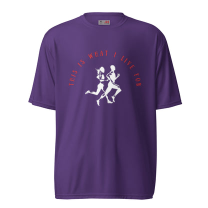 This Is What I Live For Unisex performance crew neck t-shirt