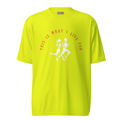 This Is What I Live For Unisex performance crew neck t-shirt