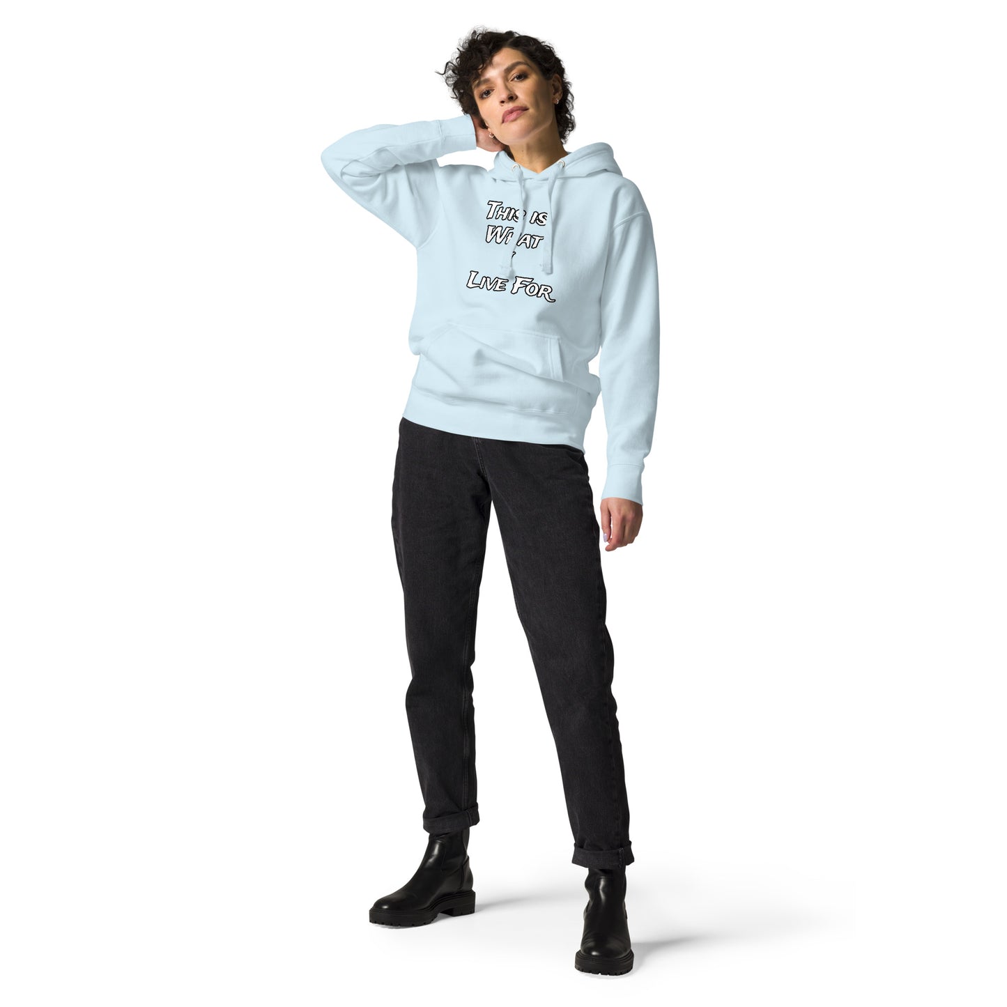 This is what I Live for Unisex Hoodie (toon 1 edition)