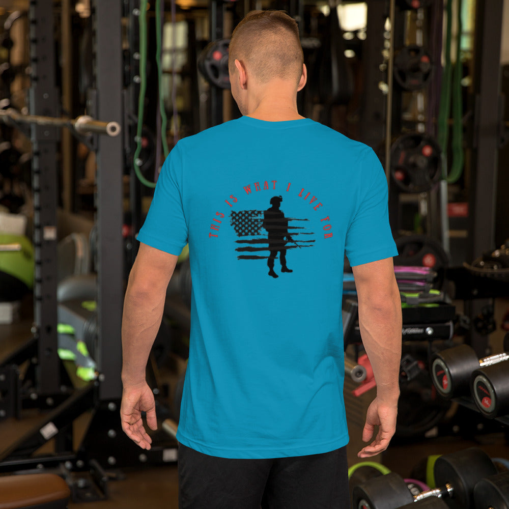 This is What I Live For Unisex t-shirt (military)