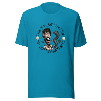 This is What I Live 4 Unisex t-shirt (toon 2)
