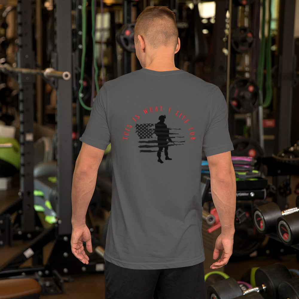 This is What I Live For Unisex t-shirt (military)