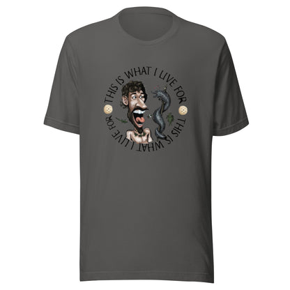 This is What I Live 4 Unisex t-shirt (toon 2)