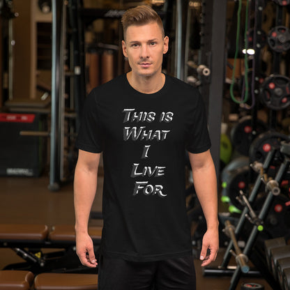 This is What I live for Toon 1 Unisex t-shirt
