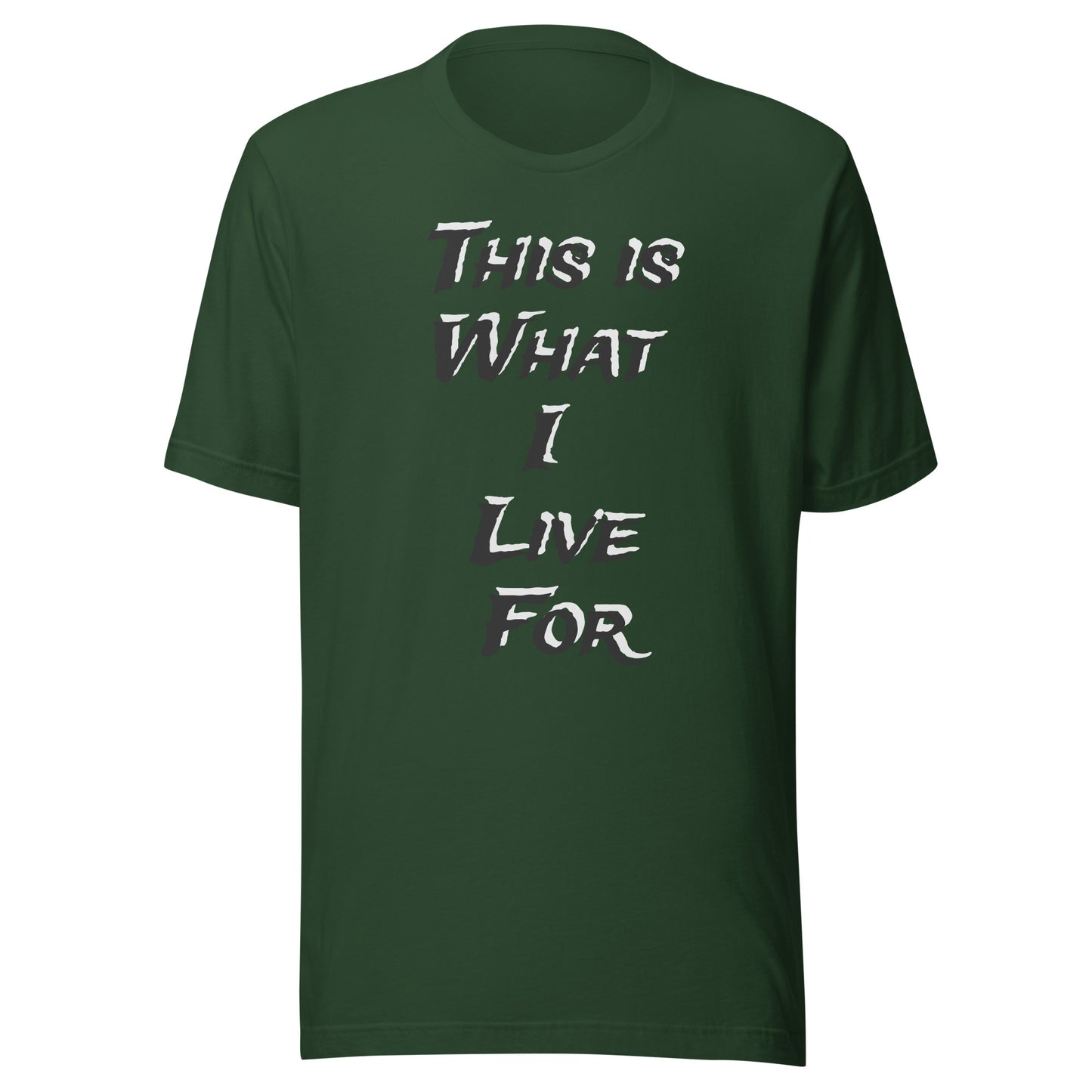 This is What I live for Toon 1 Unisex t-shirt