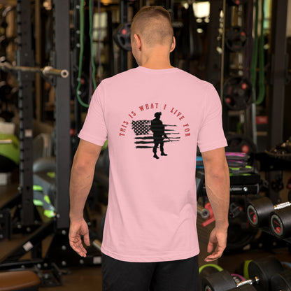 This is What I Live For Unisex t-shirt (military)