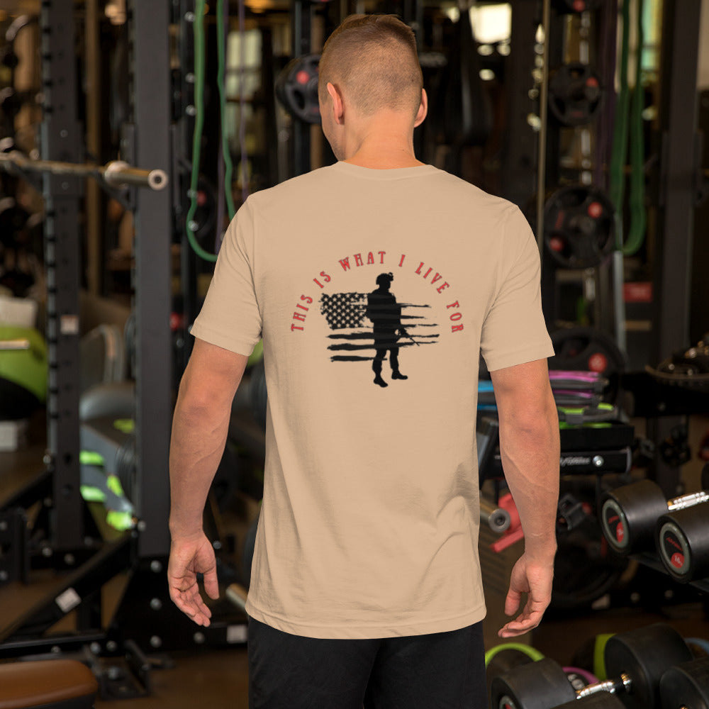 This is What I Live For Unisex t-shirt (military)